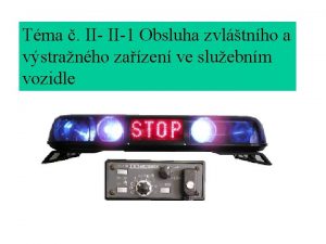 Tma II1 Obsluha zvltnho a vstranho zazen ve