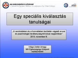 Egy specilis kivlaszts tanulsgai A rendvdelem s a