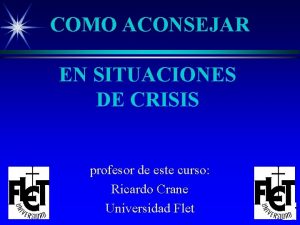 COMO ACONSEJAR EN SITUACIONES DE CRISIS profesor de