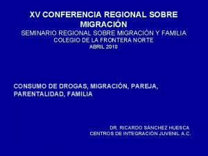 XV CONFERENCIA REGIONAL SOBRE MIGRACIN SEMINARIO REGIONAL SOBRE