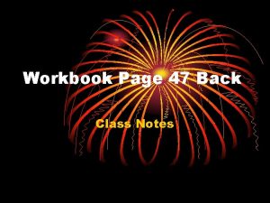 Workbook Page 47 Back Class Notes Trouble in
