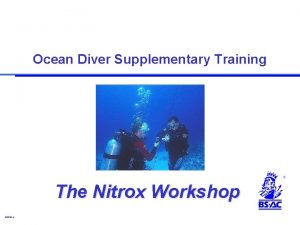 Ocean Diver Supplementary Training The Nitrox Workshop Nx