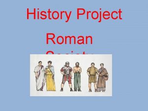 History Project Roman Society Menu Roman Society Plebeians