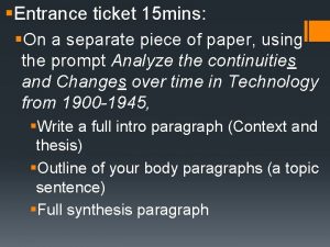 Entrance ticket 15 mins On a separate piece