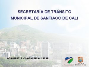 SECRETARA DE TRNSITO MUNICIPAL DE SANTIAGO DE CALI