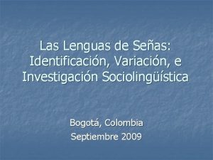 Las Lenguas de Seas Identificacin Variacin e Investigacin