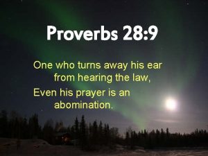 Proverbs 28 9 One who turns away his