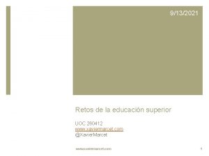 9132021 Retos de la educacin superior UOC 260412