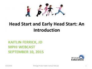 Head Start and Early Head Start An Introduction