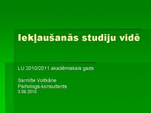 Iekauans studiju vid LU 20102011 akadmiskais gads Sarmte