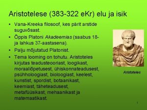 Aristotelese 383 322 e Kr elu ja isik