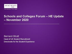 Schools and Colleges Forum HE Update November 2020