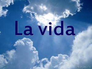 La vida En la vida existen esos momentos