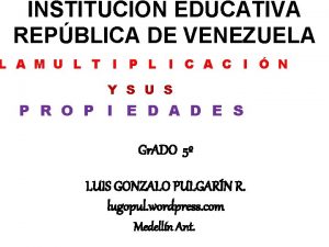 INSTITUCION EDUCATIVA REPBLICA DE VENEZUELA L A M