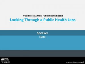 West Sussex Annual Public Health Report Looking Through