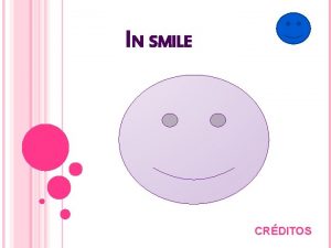 IN SMILE CRDITOS LABERINTO Instrucciones En este juego