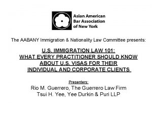 The AABANY Immigration Nationality Law Committee presents U