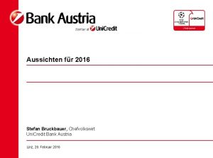 Aussichten fr 2016 Stefan Bruckbauer Chefvolkswirt Uni Credit