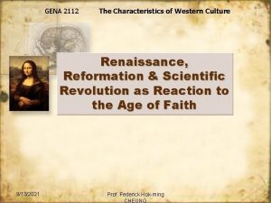 GENA 2112 The Characteristics of Western Culture Renaissance
