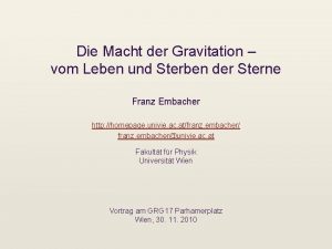 Die Macht der Gravitation vom Leben und Sterben