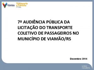 7 AUDINCIA PBLICA DA LICITAO DO TRANSPORTE COLETIVO