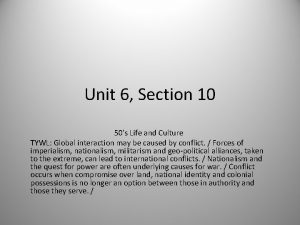 Unit 6 Section 10 50s Life and Culture