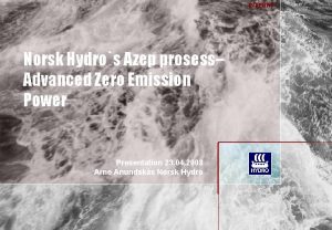 INTERNT Norsk Hydros Azep prosess Advanced Zero Emission