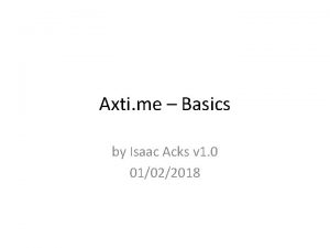 Axti me Basics by Isaac Acks v 1