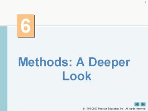 1 6 Methods A Deeper Look 1992 2007