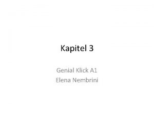 Kapitel 3 Genial Klick A 1 Elena Nembrini