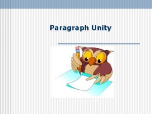 Paragraph Unity Unity A paragraph must follow the