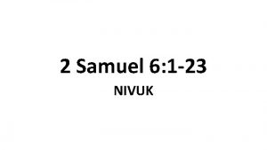 2 Samuel 6 1 23 NIVUK The ark