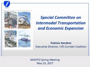 Special Committee on Intermodal Transportation and Economic Expansion