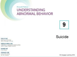 9 Suicide Cengage Learning 2016 Suicide The intentional