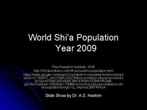 World Shia Population Year 2009 Pew Research Institute