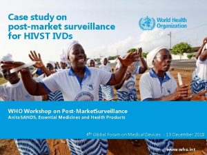 Case study on postmarket surveillance for HIVST IVDs