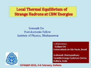 Local Thermal Equilibrium of Strange Hadrons at CBM