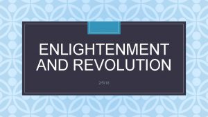 ENLIGHTENMENT AND REVOLUTION C 2518 Bellwork 2518 1