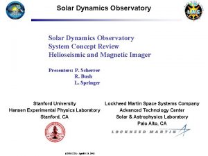 Solar Dynamics Observatory System Concept Review Helioseismic and