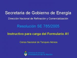 Secretaria de Gobierno de Energa Direccin Nacional de