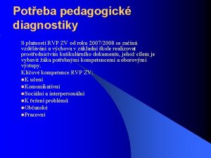 Poteba pedagogick diagnostiky S platnost RVP ZV od