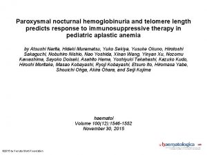 Paroxysmal nocturnal hemoglobinuria and telomere length predicts response