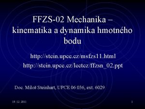 FFZS02 Mechanika kinematika a dynamika hmotnho bodu http
