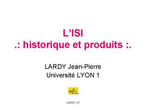 LISI historique et produits LARDY JeanPierre Universit LYON