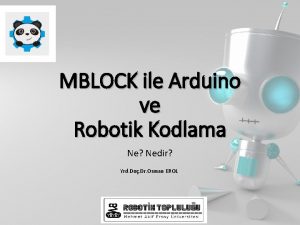MBLOCK ile Arduino ve Robotik Kodlama Ne Nedir