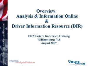 Overview Analysis Information Online Driver Information Resource DIR