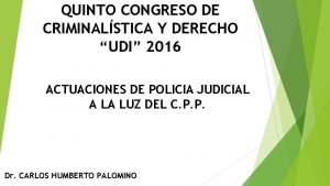 QUINTO CONGRESO DE CRIMINALSTICA Y DERECHO UDI 2016