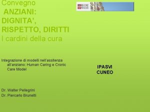 Convegno ANZIANI DIGNITA RISPETTO DIRITTI I cardini della