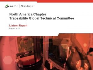 North America Chapter Traceability Global Technical Committee Liaison