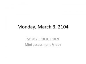 Monday March 3 2104 SC 912 L 18